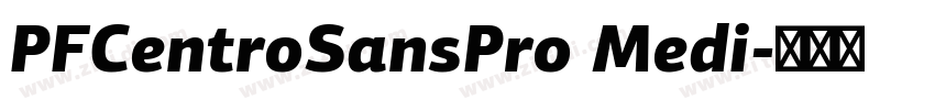 PFCentroSansPro Medi字体转换